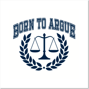 Born To Argue, Lawyer, Law School Graduation 2024 Posters and Art